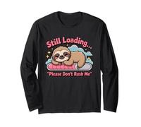 C'est drôle Encore en Train de Charger, s'il Te plaît, ne me précipite Pas, Mignon Paresseux Manche Longue