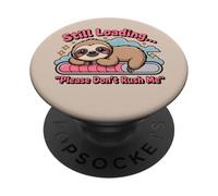 C'est drôle Encore en Train de Charger, s'il Te plaît, ne me précipite Pas, Mignon Paresseux PopSockets PopGrip Adhésif