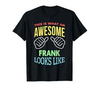 C'est drôle et génial Que Frank prononce Le nom de Frank T-Shirt Graphique avec Valeur