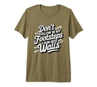 C'est drôle et maladroit, ne Suivez Pas Mes Traces, Je me heurte à des Murs T-Shirt Haut de Gamme