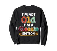 C'est drôle et Pas Un Vieux Classique pour la Retraite des Grands-Parents Sweatshirt
