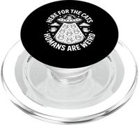 C'est drôle, Ici, pour Les Chats : Les Humains sont Un Dicton étrange PopSockets PopGrip pour MagSafe