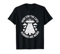 C'est drôle, Ici, pour Les Chats : Les Humains sont Un Dicton étrange T-Shirt