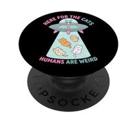 C'est drôle Ici pour Les Chats, Les Humains sont Une étrange Rencontre Extraterrestre PopSockets PopGrip Adhésif