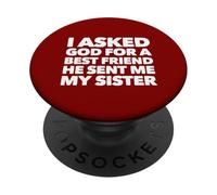 C'est drôle, J'Ai demandé à Dieu Un Meilleur ami, Une sœur, Un frère ou Une sœur PopSockets PopGrip Adhésif