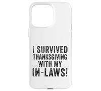 C'est drôle, J'Ai survécu à Thanksgiving avec ma Belle-Famille Turkey Gag Coque pour iPhone 15 Pro Max
