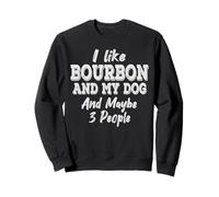C'est drôle, J'aime Bourbon, Mon Chien et Peut-être 3 Personnes, Vintage Sweatshirt