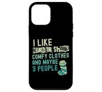 C'est drôle, j'aime les émissions de meurtre, des vêtements confortables et peut-être 3 personnes Coque pour iPhone 12 mini