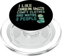 C'est drôle, j'aime les émissions de meurtre, des vêtements confortables et peut-être 3 personnes PopSockets PopGrip pour MagSafe