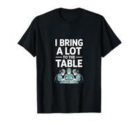 C'est drôle : « J'apporte Beaucoup à la Table », Dit Un Chirurgien T-Shirt