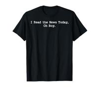C'est drôle, Je lis Les actualités Aujourd'hui Oh Boy T-Shirt