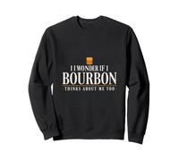 C'est drôle, Je me Demande si Bourbon Pense à Moi Sweatshirt