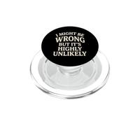 C'est drôle, Je me Trompe Peut-être, mais C'est très Peu probable Que ce Soit Sarcastique PopSockets PopGrip pour MagSafe