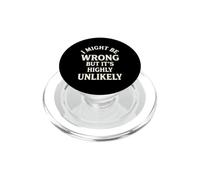 C'est drôle, Je me Trompe Peut-être, mais C'est très Peu probable Que ce Soit Sarcastique PopSockets PopGrip pour MagSafe