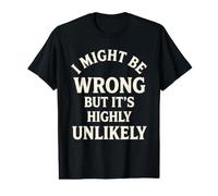 C'est drôle, Je me Trompe Peut-être, mais C'est très Peu probable Que ce Soit Sarcastique T-Shirt Graphique avec Valeur