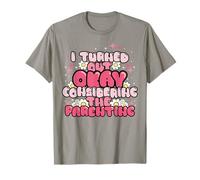 C'est drôle, je m'en suis bien sorti compte tenu de la T-Shirt