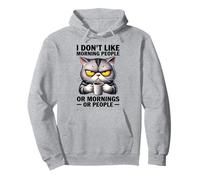 C'est drôle, je n'aime pas les gens du matin, les matins ou les gens Sweat à Capuche