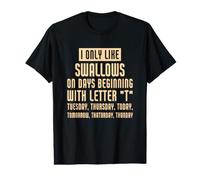 C'est drôle, Je n'aime Que Les Hirondelles T-Shirt Graphique avec Valeur