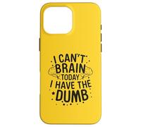 C'est drôle, Je n'arrive Pas à Comprendre Aujourd'hui. J'Ai Un Humour Stupide Qui Dit « Humeur » Coque pour iPhone 16 Pro Max