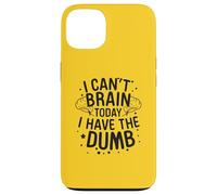 C'est drôle, Je n'arrive Pas à Comprendre Aujourd'hui. J'Ai Un Humour Stupide Qui Dit « Humeur » Coque pour iPhone 13