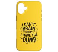 C'est drôle, Je n'arrive Pas à Comprendre Aujourd'hui. J'Ai Un Humour Stupide Qui Dit « Humeur » Coque pour iPhone 16 Plus
