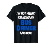 C'est drôle, Je ne crie Pas, j'utilise Le Dicton Vocal de Mon Chauffeur de Bus T-Shirt Graphique avec Valeur