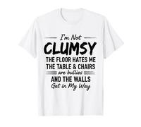 C'est drôle, Je ne suis Pas maladroite pour ma Femme, Mon Mari et ma mère T-Shirt
