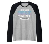 C'est drôle, je ne suis pas toujours sarcastique parfois en train de dormir Manche Raglan