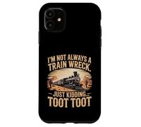 C'est drôle, je ne suis pas toujours un accident de train, je plaisante, Toot Toot Coque pour iPhone 11