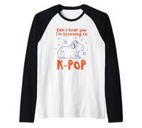 C'est drôle, Je ne t'entends Pas. J'écoute de la K-Pop Capybara. Manche Raglan
