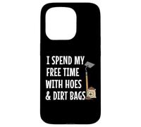 C'est drôle, Je Passe Mon Temps Libre avec Hoes & Dirt Bags Garden Coque pour iPhone 15 Pro