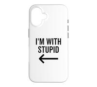 C'est drôle, Je suis avec Une Blague Stupide et Une flèche pointant vers la Gauche Coque pour iPhone 16