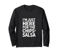 C'est drôle, Je suis Juste là pour Le Dicton « Chips and Salsa » Manche Longue