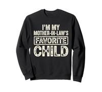 C'est drôle, Je suis Le Beau-Fils préféré de ma Belle-mère Sweatshirt