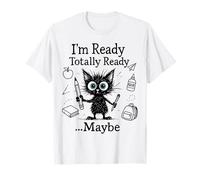 C'est drôle, Je suis prêt, Peut-être la rentrée Scolaire, Professeur drôle, Hommes et Femmes T-Shirt