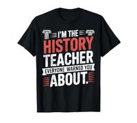 C'est drôle, Je suis Professeur d'histoire. Tous Les professeurs T-Shirt