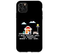 C'est drôle, Je suis Sortie Une Fois Que Les graphismes n'étaient Pas très Bons Coque pour iPhone 11 Pro Max