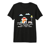 C'est drôle, Je suis Sortie Une Fois Que Les graphismes n'étaient Pas très Bons T-Shirt Haut de Gamme