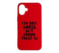 C'est drôle, Je suis Un Ange à 99%, mais ce vêtement est Coque pour iPhone 16 Plus