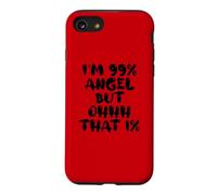 C'est drôle, Je suis Un Ange à 99%, mais ce vêtement est Coque pour iPhone SE (2020) / 7/8