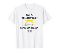 C'est drôle, je suis une ceinture jaune mais c'est du genre Lean Six Sigma T-Shirt