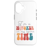 C'est drôle, Je suis Une prostituée Pendant Mon Temps Libre Coque pour iPhone 16