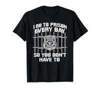 C'est drôle, Je Vais en Prison Tous Les Jours pour ne Pas Avoir à Faire Appel à Un Agent T-Shirt