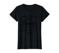 C'est drôle, Je Vais Te Mettre dans Le Coffre et Aider Les Gens à Le Rechercher T-Shirt Graphique avec Valeur, Femme, Noir, M