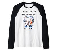 C'est drôle, je veux arrêter de philosopher, mais je veux Kant Philosophie C Manche Raglan
