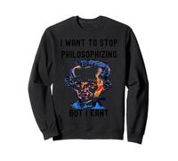 C'est drôle, je veux arrêter de philosopher, mais je veux Kant Philosophie C Sweatshirt