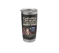 C'est drôle, je veux juste caresser mon chat et regarder des émissions de meurtre 5 Gobelet isotherme en acier inoxydable double paroi