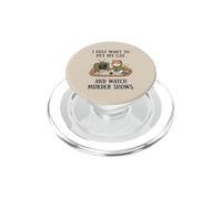 C'est drôle, Je Veux Juste caresser Mon Chat et Regarder des émissions de Meurtre 6 PopSockets PopGrip pour MagSafe
