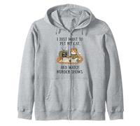 C'est drôle, Je Veux Juste caresser Mon Chat et Regarder des émissions de Meurtre 6 Sweat à Capuche