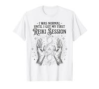 C'est drôle, j'étais Normal jusqu'à ma première séance de Reiki T-Shirt